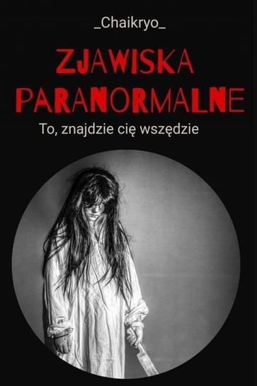 Zjawiska paranormalne _Chaikryo_