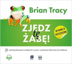 Zjedz tę żabę! Tracy Brian