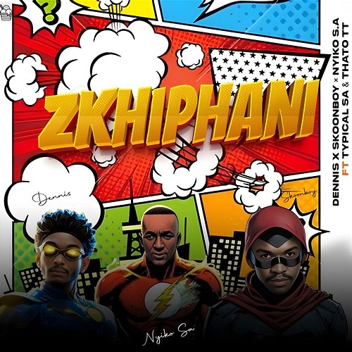 Zkhiphani Skoonboy, Dennis & Nyiko S.A feat. Typical_SA, Thato TT