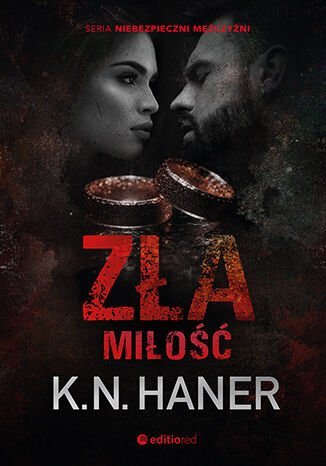 Zła miłość - ebook mobi Haner K.N.