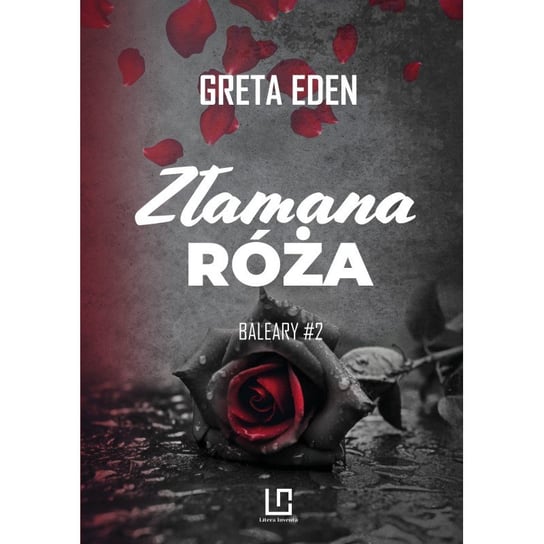 Złamana róża Greta Eden