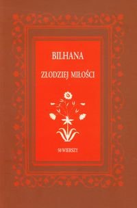 Złodziej miłości 50 wierszy Bilhana