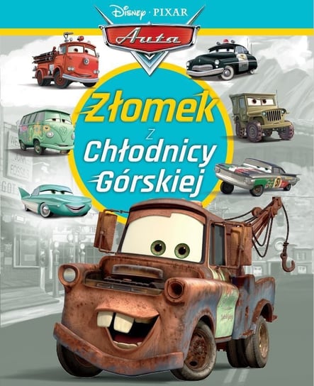 Złomek z Chłodnicy Górskiej. Disney Opracowanie zbiorowe