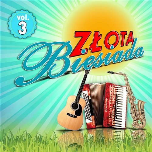 Złota Biesiada Vol.3 Various Artists