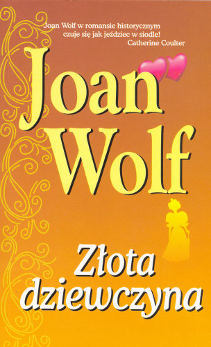 Złota dziewczyna Wolf Joan