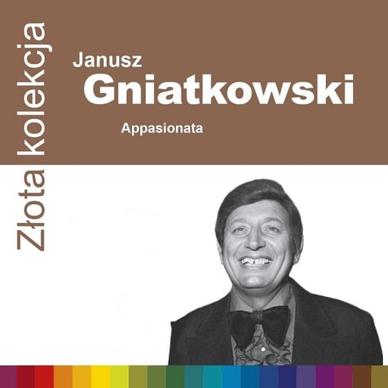 Złota Kolekcja: Appasionata Gniatkowski Janusz
