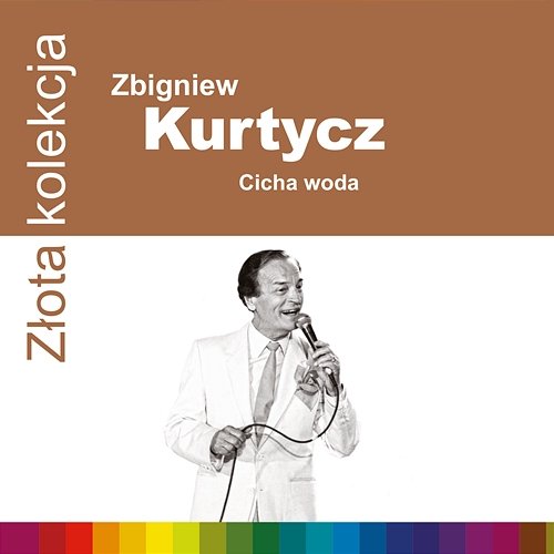 Złota Kolekcja Zbigniew Kurtycz