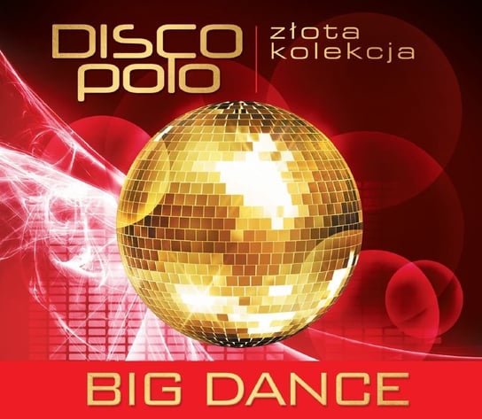 Złota kolekcja disco polo: Big Dance Big Dance