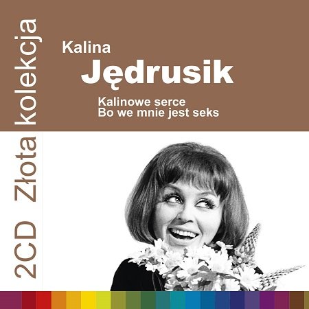 Złota kolekcja: Kalinowe serce / Bo we mnie jest seks Jędrusik Kalina