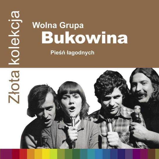 Zlota kolekcja: Pieśń łagodnych Wolna Grupa Bukowina