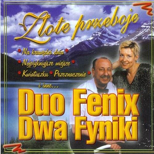 Złote przeboje Duo Fenix Dwa Fyniki
