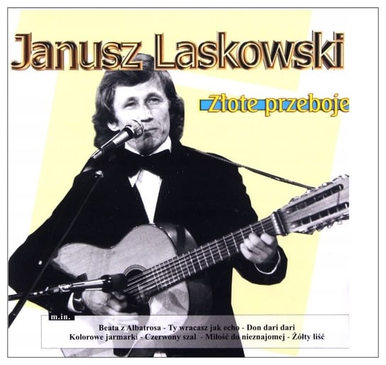 Złote przeboje: Janusz Laskowski Laskowski Janusz