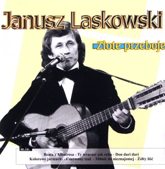 Złote Przeboje: Janusz Laskowski Laskowski Janusz