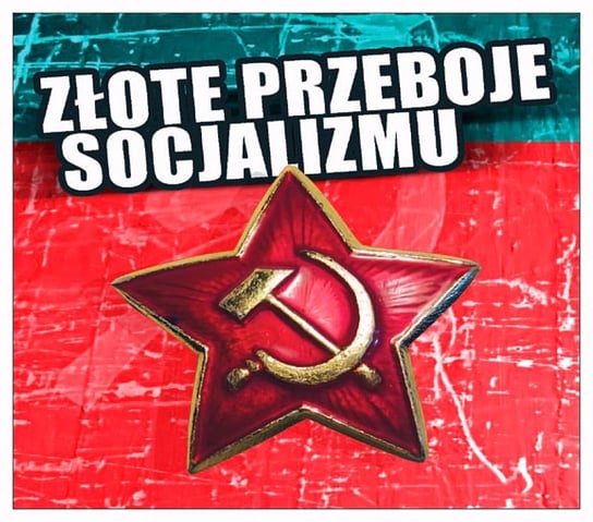 Złote Przeboje Socjalizmu Various Artists