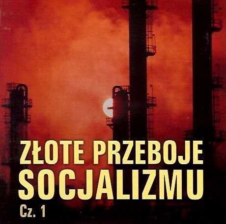Złote przeboje socjalizmu. Volume 1 Various Artists