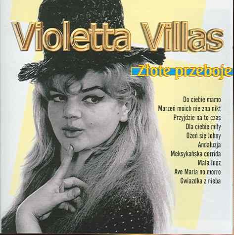 Złote przeboje: Violetta Villas Villas Violetta