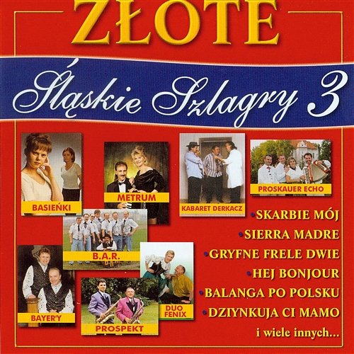 Złote Śląskie Szlagry 3 Various Artists