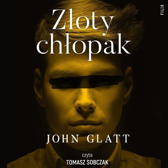 Złoty chłopak John Glatt