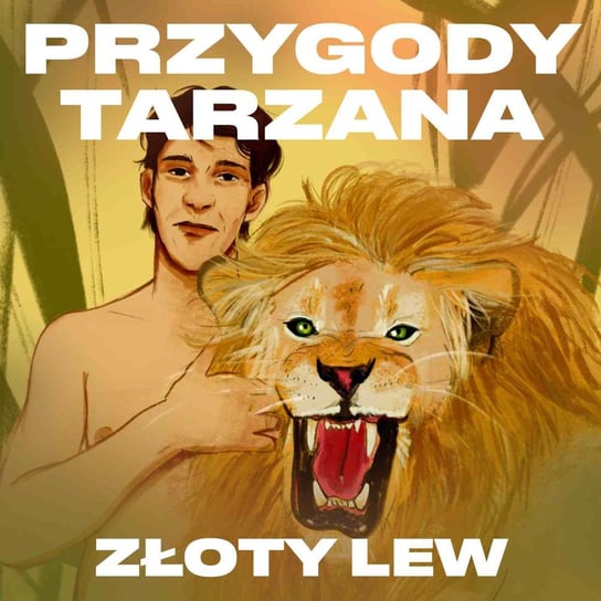 Złoty lew. Przygody Tarzana. Tom 8 - audiobook Edgar Burroughs