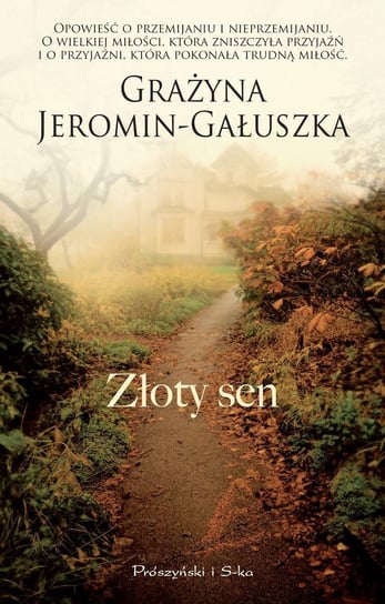 Złoty sen Jeromin-Gałuszka Grażyna