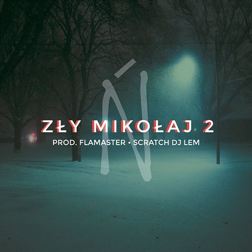 Zły Mikołaj 2 Ńemy feat. Flamaster