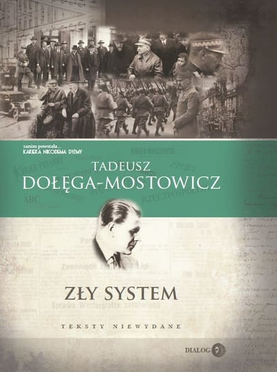Zły system. Teksty niewydane Dołęga-Mostowicz Tadeusz