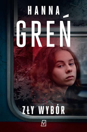 Zły wybór Greń Hanna