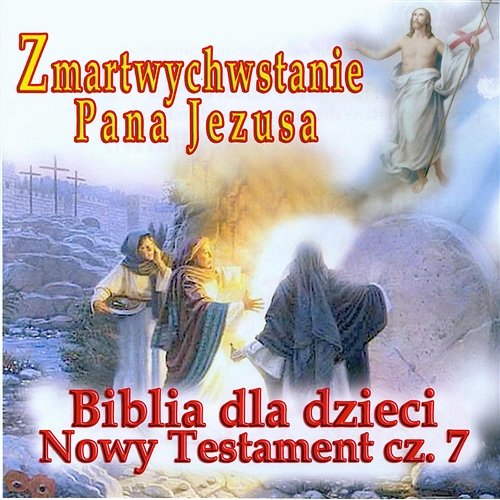 Zmartwychwstanie Pana Jezusa Various Artists