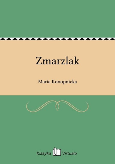 Zmarzlak Konopnicka Maria