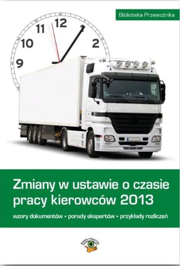 Zmiany w ustawie o czasie pracy kierowców 2013- ebook mobi Opracowanie zbiorowe