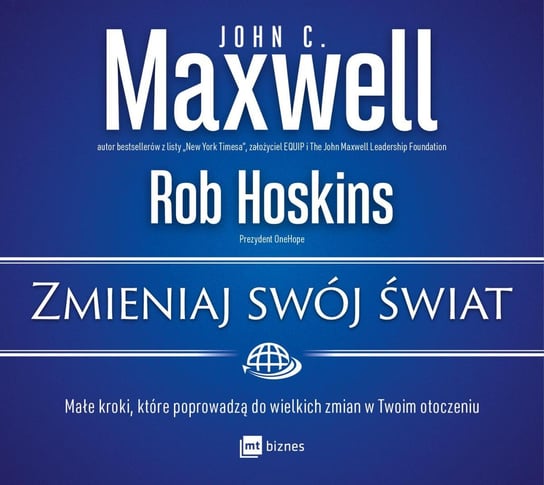 Zmieniaj swój świat Hoskins Rob, Maxwell John C.