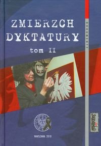 Zmierzch dyktatury. Tom 2 Polska lat 1986-1989 w świetle dokumentów (czerwiec-grudzień 1989) Dudek Antoni