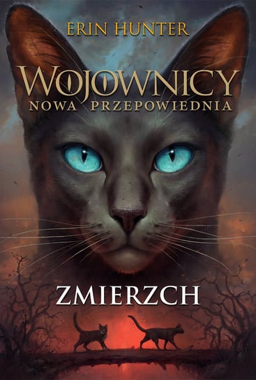 Zmierzch. Wojownicy. Nowa przepowiednia. Tom 5 Hunter Erin