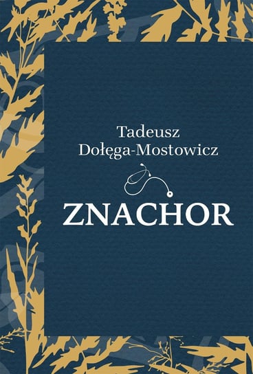 Znachor - ebook mobi Dołęga-Mostowicz Tadeusz