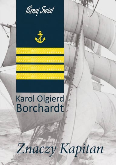 Znaczy kapitan Borchardt Karol Olgierd