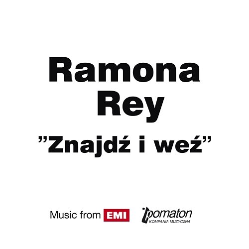 Znajdz I Wez Ramona Rey