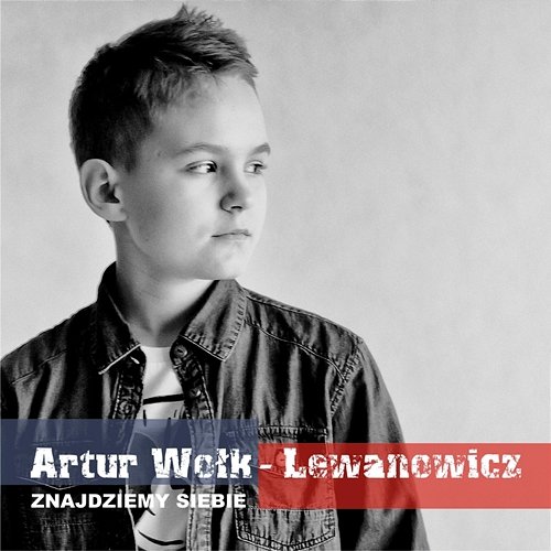 Znajdziemy siebie Artur Wołk-Lewanowicz