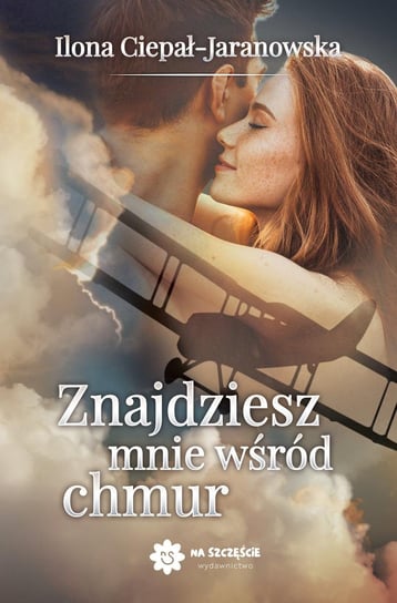 Znajdziesz mnie wśród chmur - ebook PDF Ciepał-Jaranowska Ilona