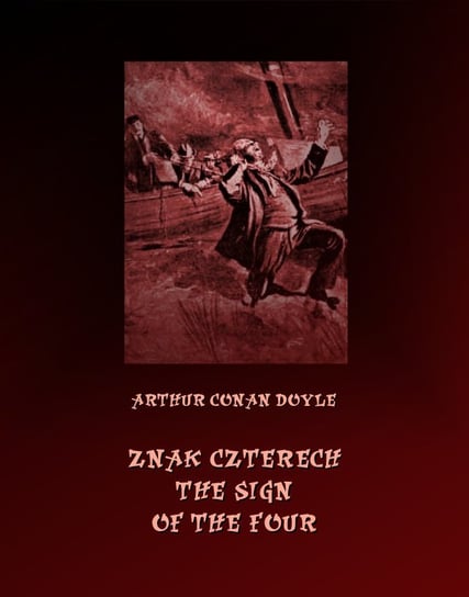 Znak czterech. The Sign of Four Doyle Arthur Conan