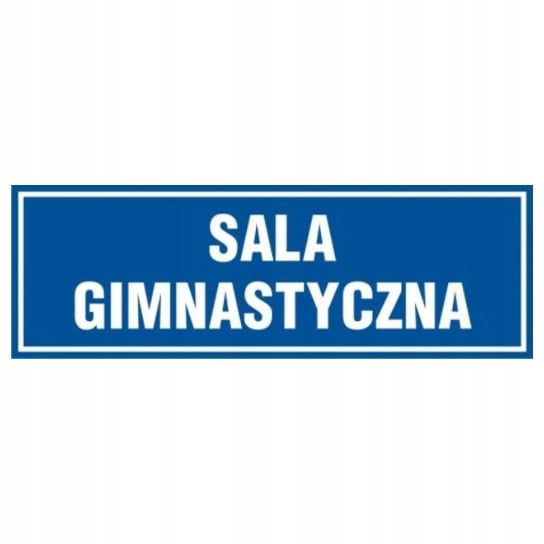 Znak tabliczka SALA GIMNASTYCZNA 10x30cm PCV 1mm tablica Inna marka