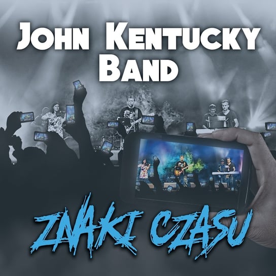 Znaki czasu John Kentucky Band