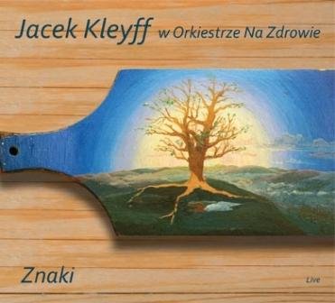 Znaki (Live) Kleyff Jacek