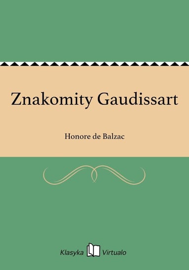 Znakomity Gaudissart De Balzac Honore