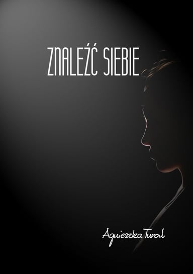 Znaleźć siebie - ebook epub Turoń Agnieszka
