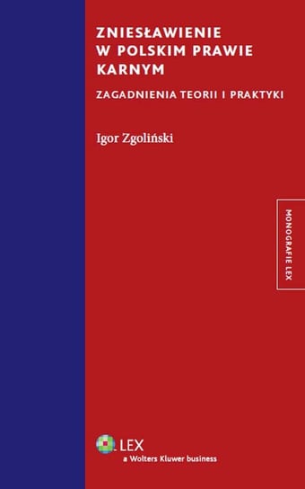 Zniesławienie w polskim prawie karnym Zgoliński Igor