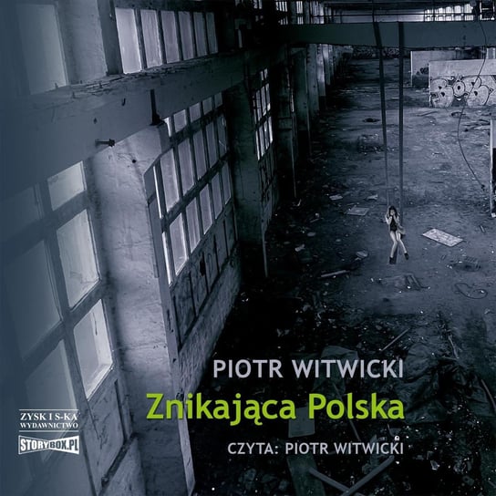 Znikająca Polska - audiobook Witwicki Piotr