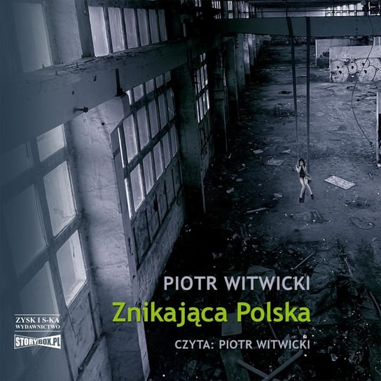 Znikająca Polska Witwicki Piotr