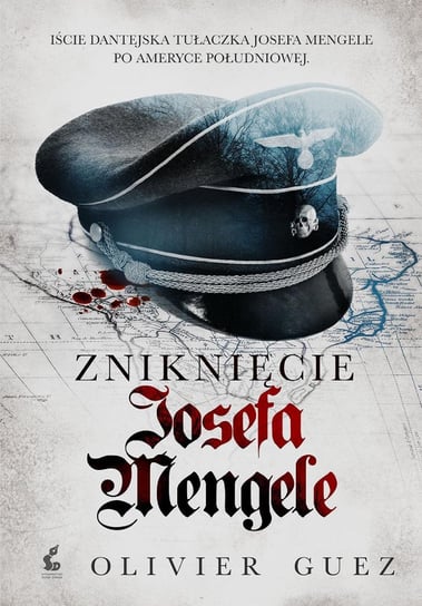 Zniknięcie Josefa Mengele Guez Olivier