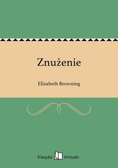 Znużenie Browning Elizabeth