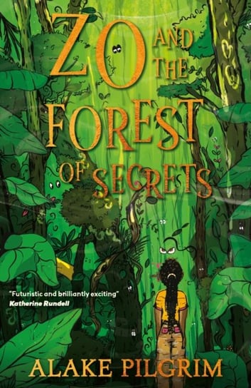 Zo and the Forest of Secrets Alake Pilgrim